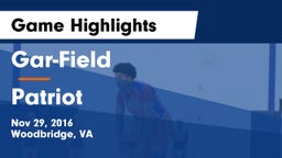 Gar-Field  vs Patriot   Game Highlights - Nov 29, 2016