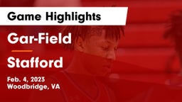 Gar-Field  vs Stafford  Game Highlights - Feb. 4, 2023