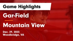 Gar-Field  vs Mountain View  Game Highlights - Dec. 29, 2023