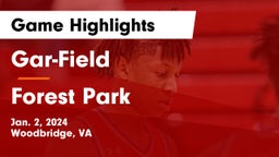 Gar-Field  vs Forest Park  Game Highlights - Jan. 2, 2024