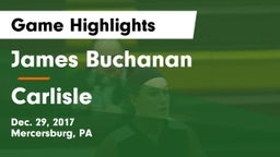 James Buchanan  vs Carlisle  Game Highlights - Dec. 29, 2017