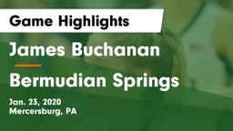 James Buchanan  vs Bermudian Springs  Game Highlights - Jan. 23, 2020