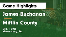 James Buchanan  vs Mifflin County  Game Highlights - Dec. 1, 2023