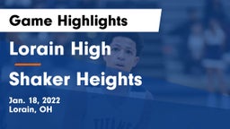 Lorain High vs Shaker Heights  Game Highlights - Jan. 18, 2022