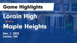 Lorain High vs Maple Heights  Game Highlights - Dec. 1, 2023
