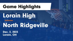 Lorain High vs North Ridgeville  Game Highlights - Dec. 2, 2023