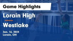 Lorain High vs Westlake  Game Highlights - Jan. 16, 2024