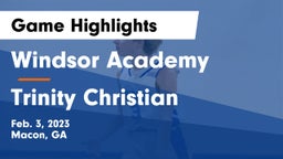 Windsor Academy  vs Trinity Christian  Game Highlights - Feb. 3, 2023