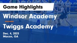 Windsor Academy  vs Twiggs Academy  Game Highlights - Dec. 4, 2023