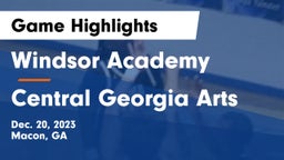 Windsor Academy  vs Central Georgia Arts Game Highlights - Dec. 20, 2023