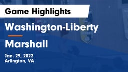 Washington-Liberty  vs Marshall  Game Highlights - Jan. 29, 2022