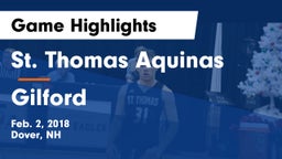 St. Thomas Aquinas  vs Gilford Game Highlights - Feb. 2, 2018