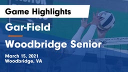 Gar-Field  vs Woodbridge Senior  Game Highlights - March 15, 2021