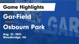 Gar-Field  vs Osbourn Park  Game Highlights - Aug. 22, 2023