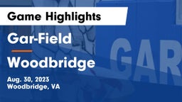 Gar-Field  vs Woodbridge  Game Highlights - Aug. 30, 2023