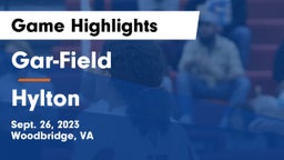 Gar-Field  vs Hylton Game Highlights - Sept. 26, 2023