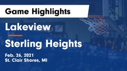 Lakeview  vs Sterling Heights  Game Highlights - Feb. 26, 2021