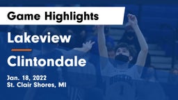 Lakeview  vs Clintondale Game Highlights - Jan. 18, 2022