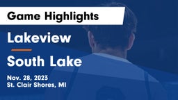 Lakeview  vs South Lake  Game Highlights - Nov. 28, 2023