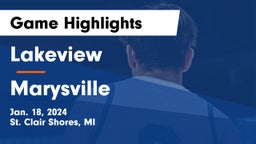 Lakeview  vs Marysville  Game Highlights - Jan. 18, 2024