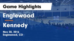 Englewood  vs Kennedy  Game Highlights - Nov 30, 2016
