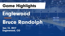 Englewood  vs Bruce Randolph  Game Highlights - Jan 13, 2017
