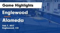Englewood  vs Alameda  Game Highlights - Feb 7, 2017