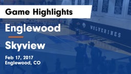 Englewood  vs Skyview  Game Highlights - Feb 17, 2017