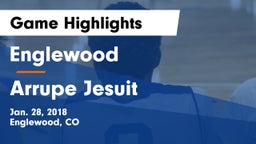 Englewood  vs Arrupe Jesuit Game Highlights - Jan. 28, 2018
