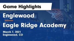 Englewood  vs Eagle Ridge Academy Game Highlights - March 7, 2021