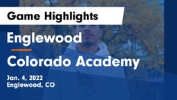 Englewood  vs Colorado Academy Game Highlights - Jan. 4, 2022