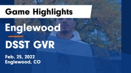 Englewood  vs DSST GVR Game Highlights - Feb. 25, 2022