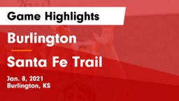 Burlington  vs Santa Fe Trail  Game Highlights - Jan. 8, 2021