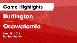 Burlington  vs Osawatomie  Game Highlights - Jan. 12, 2021