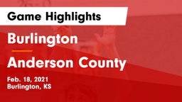 Burlington  vs Anderson County  Game Highlights - Feb. 18, 2021