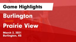 Burlington  vs Prairie View  Game Highlights - March 2, 2021
