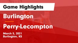 Burlington  vs Perry-Lecompton  Game Highlights - March 5, 2021