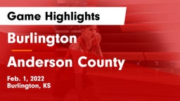 Burlington  vs Anderson County  Game Highlights - Feb. 1, 2022