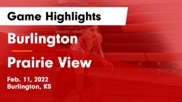 Burlington  vs Prairie View  Game Highlights - Feb. 11, 2022