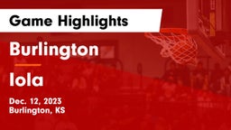 Burlington  vs Iola  Game Highlights - Dec. 12, 2023