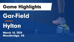 Gar-Field  vs Hylton  Game Highlights - March 18, 2024