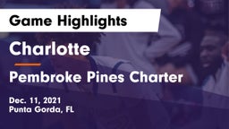 Charlotte  vs Pembroke Pines Charter  Game Highlights - Dec. 11, 2021