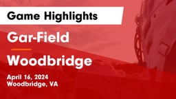 Gar-Field  vs Woodbridge  Game Highlights - April 16, 2024