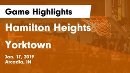 Hamilton Heights  vs Yorktown  Game Highlights - Jan. 17, 2019