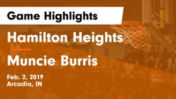 Hamilton Heights  vs Muncie Burris Game Highlights - Feb. 2, 2019