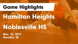 Hamilton Heights  vs Noblesville HS Game Highlights - Nov. 15, 2019