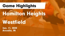 Hamilton Heights  vs Westfield Game Highlights - Jan. 11, 2020
