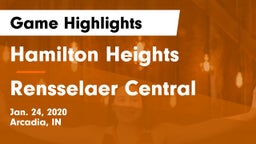 Hamilton Heights  vs Rensselaer Central  Game Highlights - Jan. 24, 2020