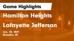 Hamilton Heights  vs Lafayette Jefferson  Game Highlights - Jan. 28, 2021