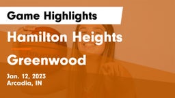 Hamilton Heights  vs Greenwood  Game Highlights - Jan. 12, 2023